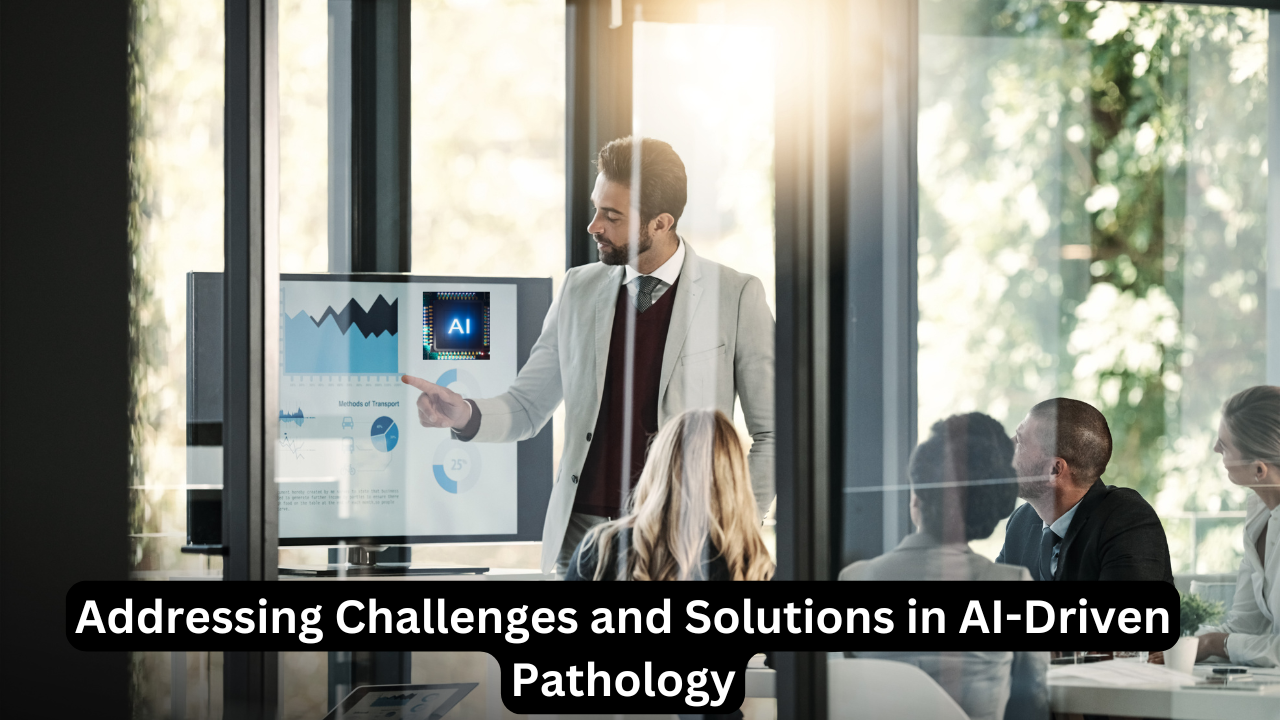 Addressing Challenges and Solutions in AI-Driven Pathology