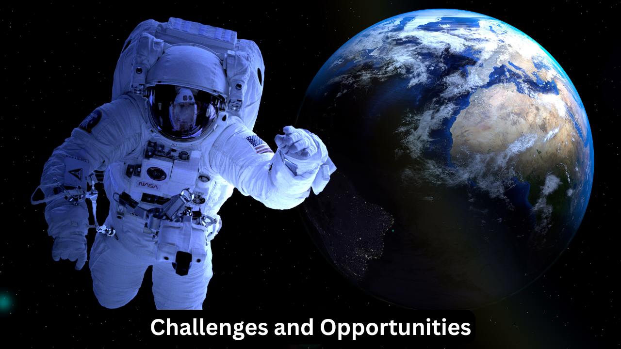 Challenges and Opportunities