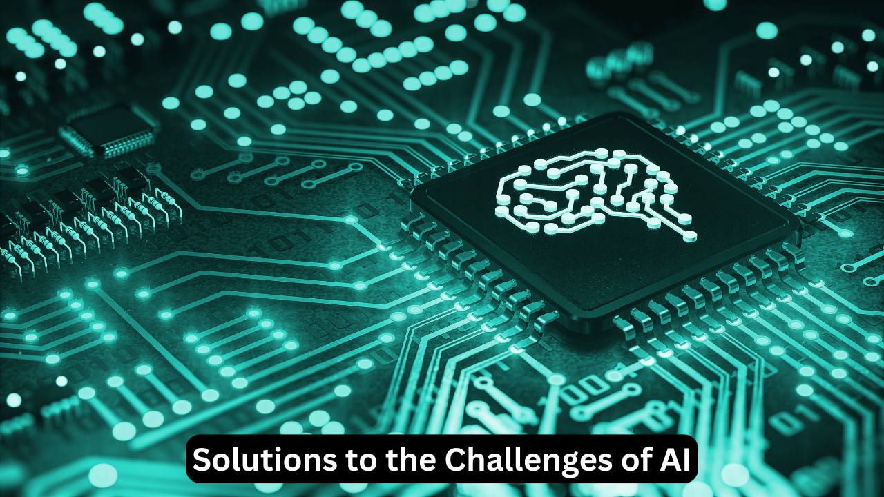 Solutions to the Challenges of AI
