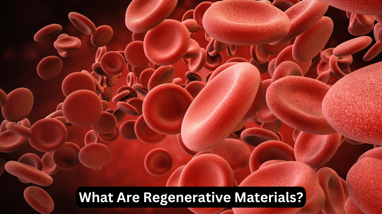 What Are Regenerative Materials?