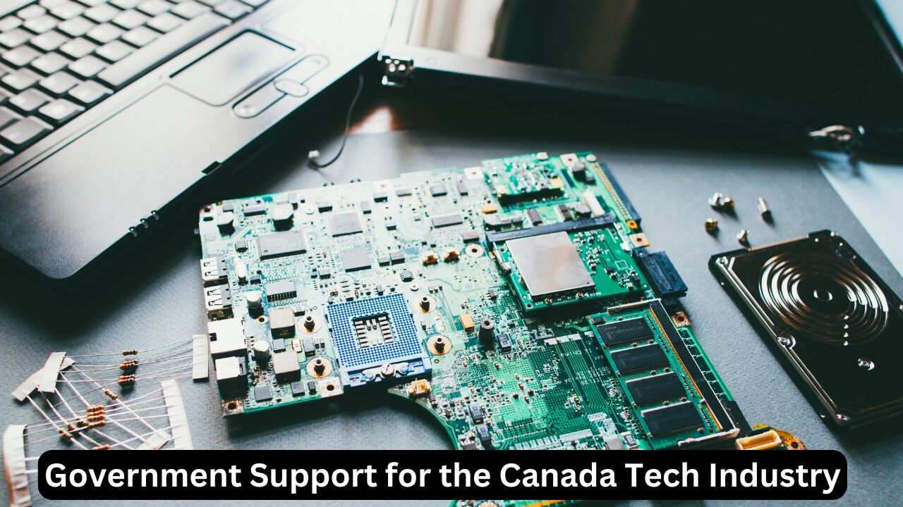 Government Support for the Canada Tech Industry