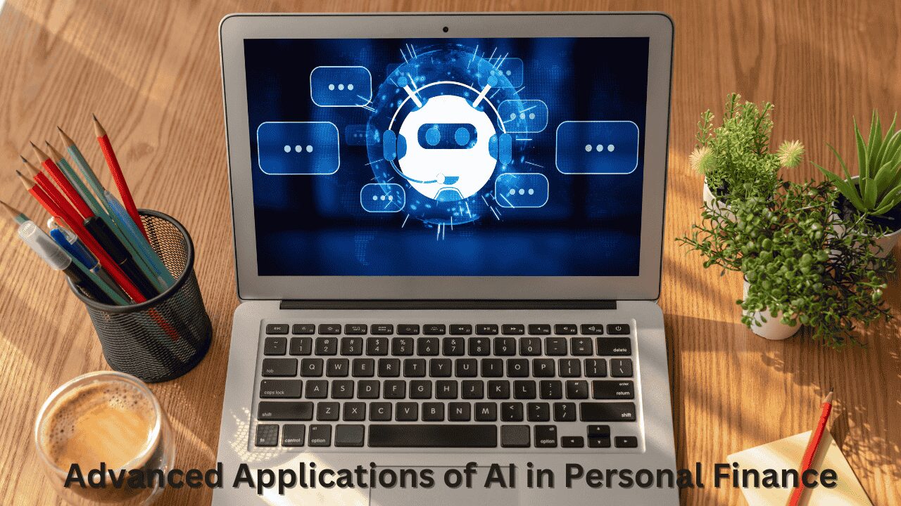 Advanced Applications of AI in Personal Finance
